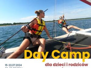 DAY CAMP – żeglarstwo dla dzieci i rodziców